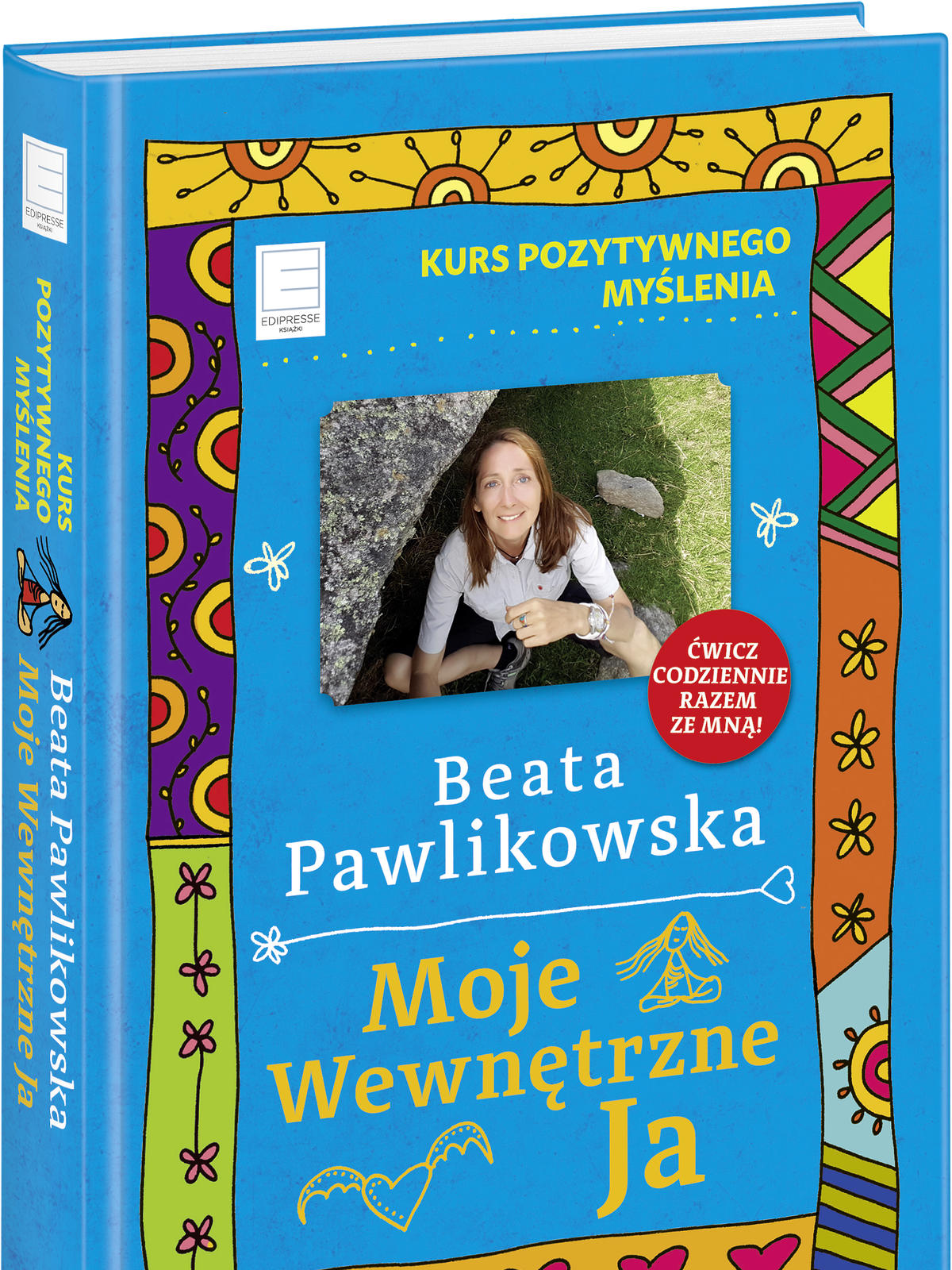 Beata Pawlikowska, Kurs pozytywnego myślenia. Moje wewnętrzne Ja