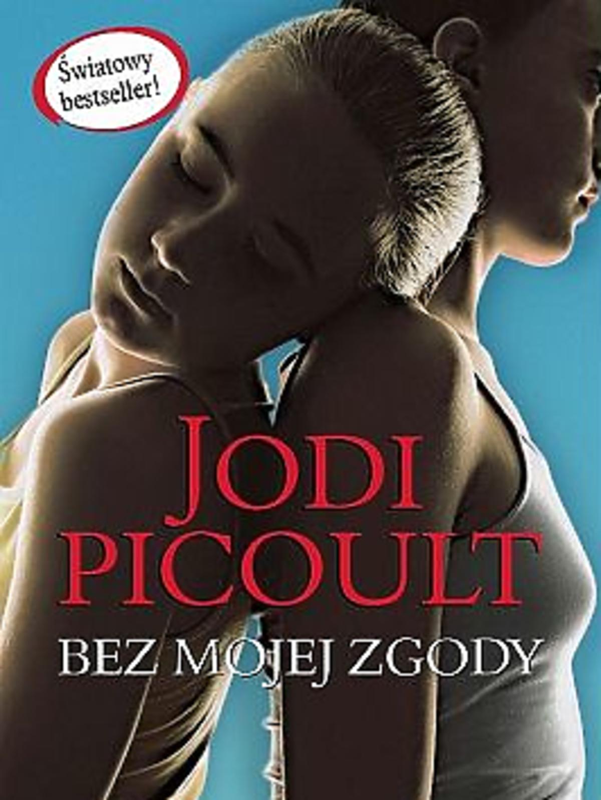 Bez mojej zgody, Jodi Picoult